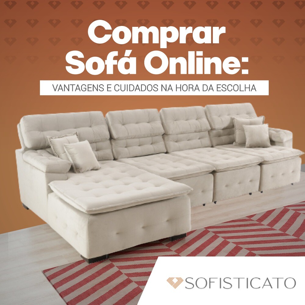 Comprar sofá online vantagens e cuidados na hora da escolha